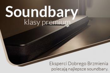 Soundbary klasy premium – Eksperci Dobrego Brzmienia polecają najlepsze soundbary