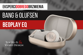 [Wideo] Bang & Olufsen BEOPLAY EQ - prezentacja, recenzja i opinia