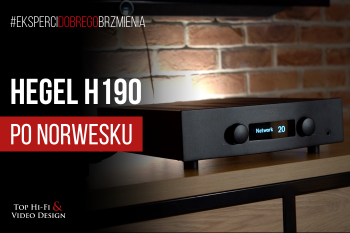 [Wideo] Hegel H190 - sieciowy wzmacniacz stereo po skandynawsku | prezentacja i opinia Top Hi-Fi