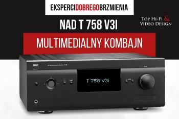 [Wideo] NAD T758 V3i - amplituner kina domowego nowej generacji | Prezentacja
