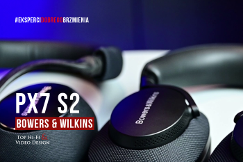 [Wideo] Bowers & Wilkins Px7 S2 – premium w każdym calu | recenzja, opinia Top Hi-Fi
