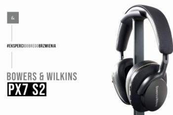 [Wideo] Bowers & Wilkins Px7 S2 słuchawki bezprzewodowe z ANC - dane techniczne | Top Hi-Fi