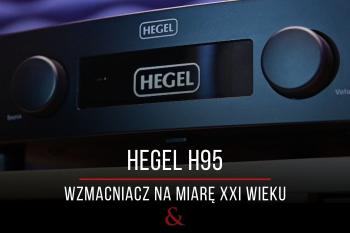 [Wideo] Hegel H95 - sieciowy wzmacniacz stereo | Prezentacja