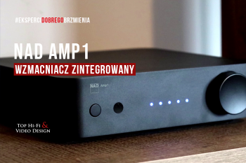 [Wideo] NAD AMP1 - wzmacniacz zintegrowany w przystępnej cenie | Top Hi-Fi