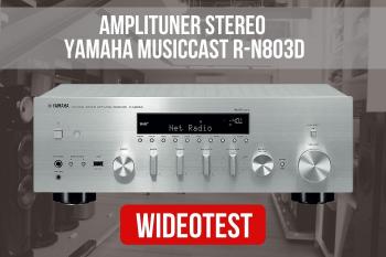 Okiem Naczelnego Audio - wideotest Yamaha R-N803D [WIDEO]