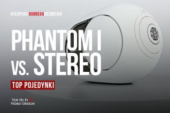 [Wideo] Devialet Phantom I vs. klasyczny zestaw stereo – TOP POJEDYNKI | Top Hi-Fi & Video Design