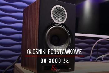 [Wideo] Głośniki podstawkowe do 3000 zł w 2021 roku | Zestawienie Top Hi-Fi