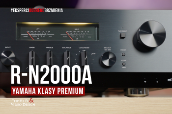 [Wideo] Yamaha MusicCast R-N2000A – All-In-One klasy premium | prezentacja Top Hi-Fi