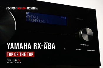 [Wideo] Yamaha Aventage RX-A8A – amplituner kina domowego | prezentacja i recenzja Top Hi-Fi