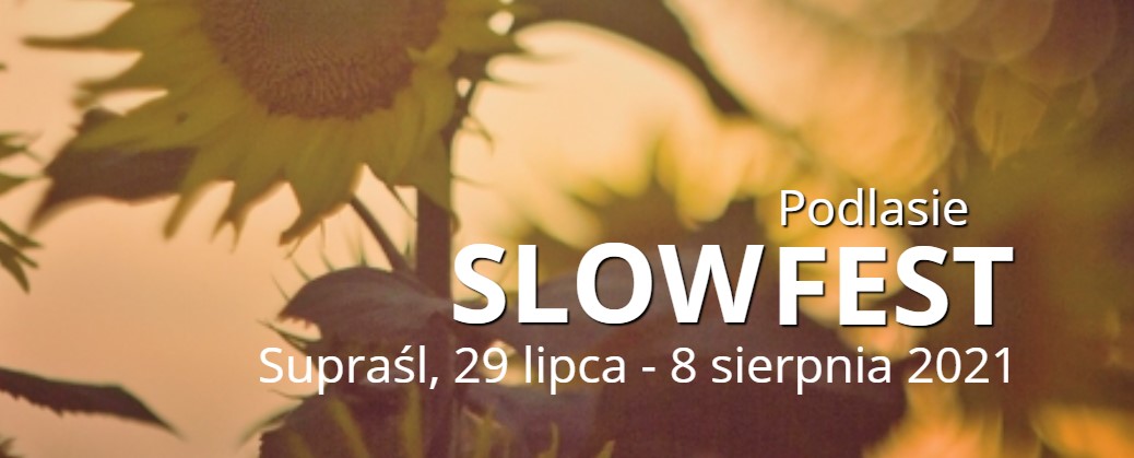 Podlasie SlowFest, Fot. podlasieslowfest.pl